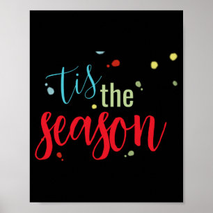 Cute Tis The Season Holiday Simple T Shirt  Poster