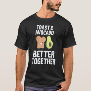 Cute Toast and Avocado Better Together Breakfast V T-Shirt