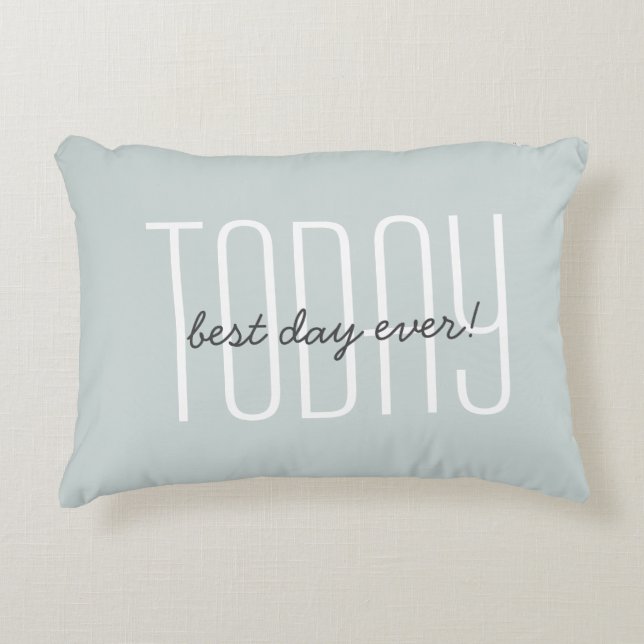 Cute Today Quote Modern Typography Chic Green Decorative Cushion (Front)