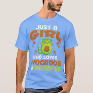 Cute Trash Panda Just A Girl Who Loves Avocados An T-Shirt