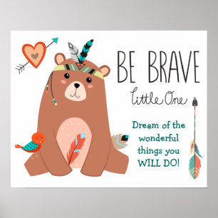 Cute Tribal Bear Be Brave Nursery Poster