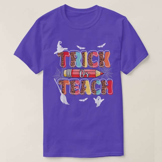 Cute Trick Or Teach Fun Halloween Teacher Leopard  T-Shirt (Design Front)