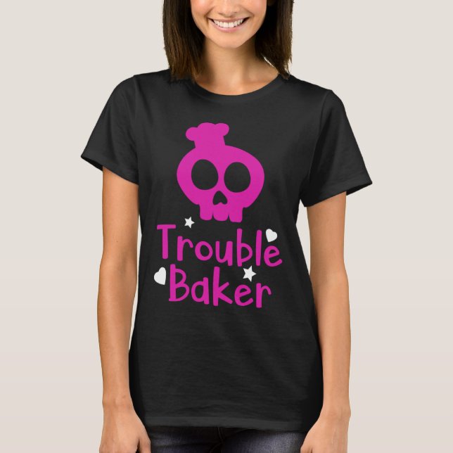 Cute Trouble Baker Girls Women Chef Cooking Bakery T-Shirt (Front)