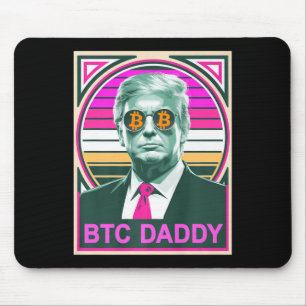 Cute Trump Bitcoin Btc Daddy Finance Audit Fomo My Mouse Mat