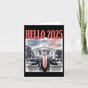 Cute Trump Hello 2025 New Year Eve Conservative Da Card
