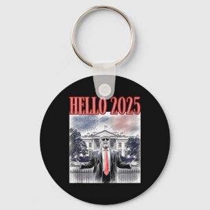 Cute Trump Hello 2025 New Year Eve Conservative Da Key Ring