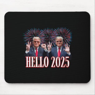 Cute Trump Hello 2025 New Year Eve Inauguration Do Mouse Mat