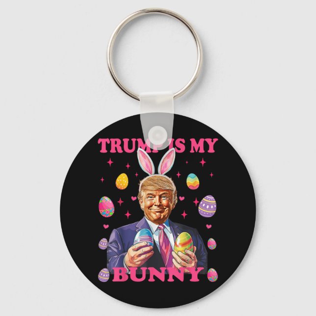 Cute Trump Is My Bunny Easter Eggs Happy Easter Da Key Ring (Front)