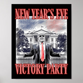 Cute Trump New Year's Eve Victory Party Fireworks  Poster