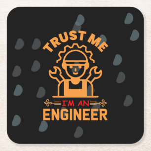 Cute Trust Me I'm An Engineer Square Paper Coaster