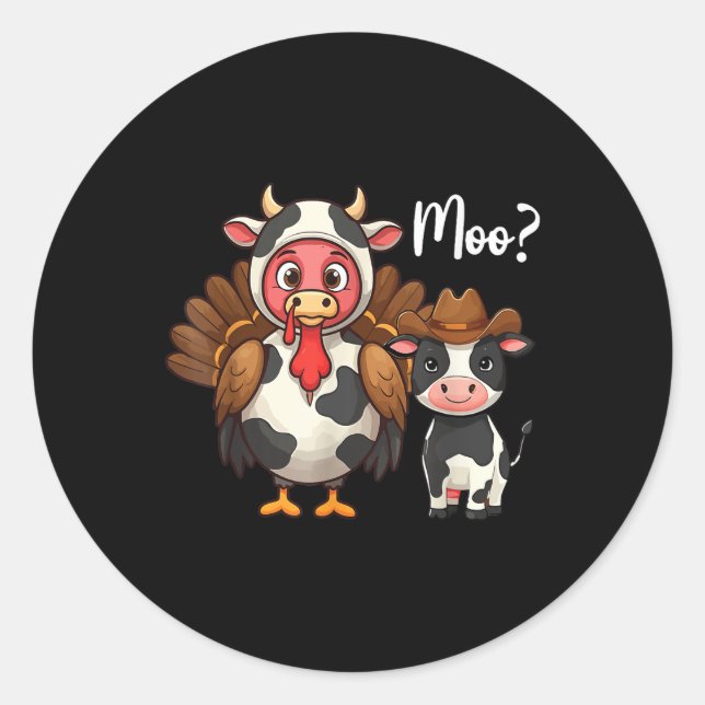 Cute Turkey Moo Cow Funny Turkey Trot Outfit Thank Classic Round Sticker (Front)
