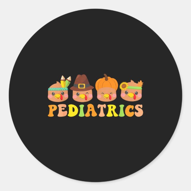 Cute Turkeys Pediatrics Pumpkin Thanksgiving Fall  Classic Round Sticker (Front)