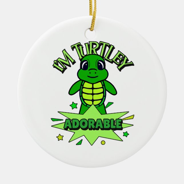 Cute Turtle Funny Quote Turtley Adorable Ceramic Tree Decoration (Front)