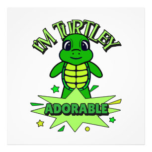 Cute Turtle Funny Quote Turtley Adorable Photo Print