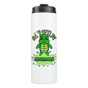 Cute Turtle Funny Quote Turtley Adorable Thermal Tumbler