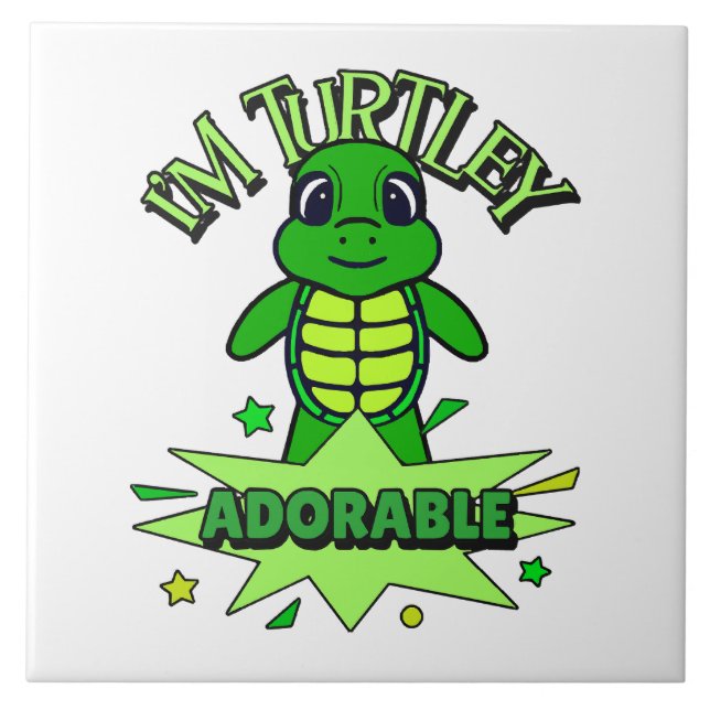 Cute Turtle Funny Quote Turtley Adorable Tile (Front)