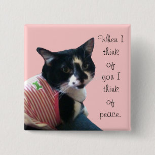 Cute Tuxedo Cat Think of Peace Custom Pins