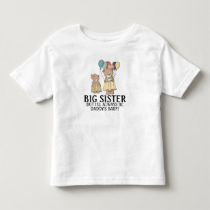 Cute Two Teddy Bears Big Sister/Daddy's Baby Toddler T-Shirt