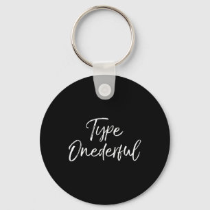 Cute Type 1 Pun Wonderful Diabetic Quote Gift Type Key Ring