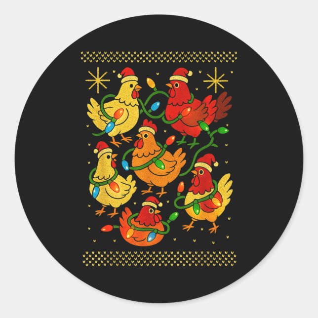Cute Ugly Christmas Chickens Hen Shirt Funny Xmas  Classic Round Sticker (Front)