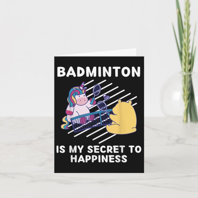 Cute Unicorn Badminton Is My Secret To Happiness U Card (Front)