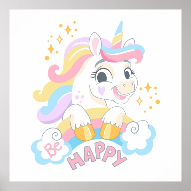 Cute unicorn Be Happy Poster (Front)