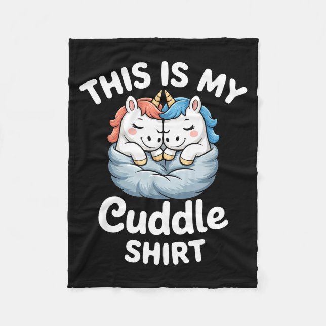 Cute Unicorn Couple Snuggle This Is My Cuddle  Fleece Blanket (Front)