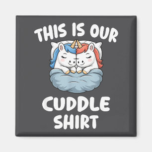 Cute Unicorn Couple This Is Our Cuddle  Magnet