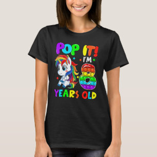 Cute Unicorn Fidget Toys Pop It I'm 8 Kids 8th Bir T-Shirt