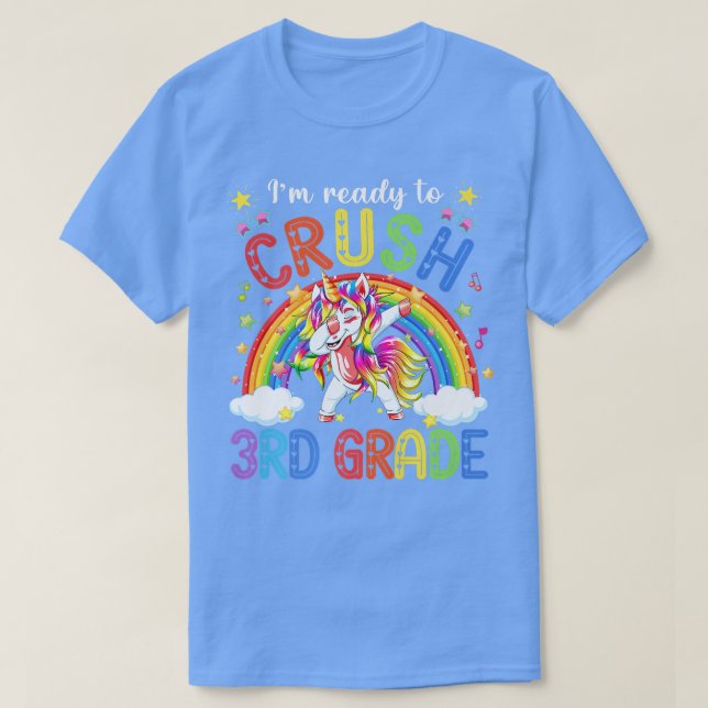 Cute Unicorn I'm Ready To Crush 3rd Grade Tee Back (Design Front)