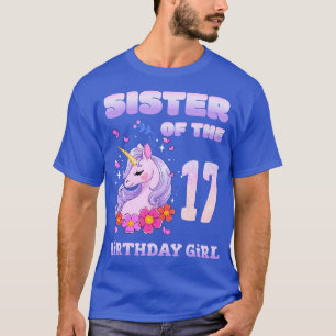 Cute Unicorn Sister Of The 17th Birthday Girl T-Shirt