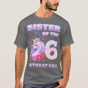 Cute Unicorn Sister Of The 6th Birthday Girl T-Shirt