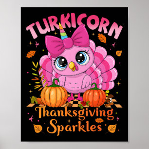 Cute Unicorn Turkey Turkicorn Girl Kids Funny Than Poster