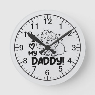 Cute unisex baby Nursery Dad love  Round Clock