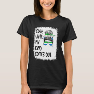 Cute Until My Krio Comes Out T-Shirt