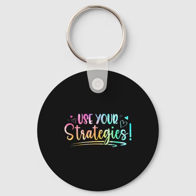 Cute Use Your Strategies Test Day State Testing Ex Key Ring (Front)