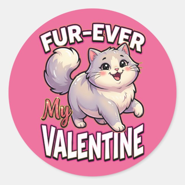 Cute Valentine Cat – Fur-Ever My Valentine Classic Round Sticker (Front)