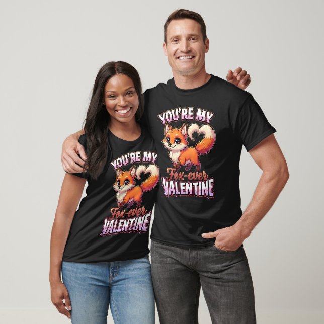 Cute Valentine Fox – You’re My Fox-Ever Valentine T-Shirt (Unisex)