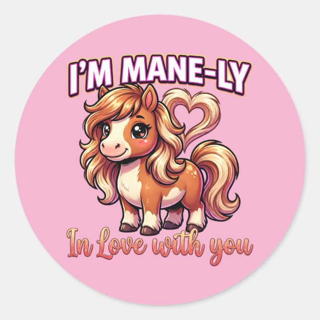 Cute Valentine Horse – I’m Mane-ly in Love Classic Round Sticker (Front)