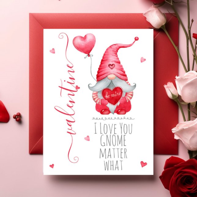 Cute Valentine I Love You Gnome Matter What  Card (Creator Uploaded)