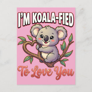 Cute Valentine Koala – I’m Koala-Fied to Love You Postcard