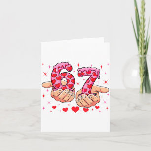 Cute Valentines Day 67 Hearts Funny Six Seven Meme Card