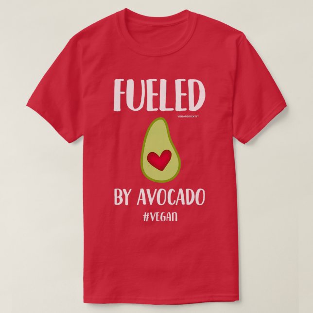 Cute Vegan for Women Fuelled By Avocado VEGAN T-Shirt (Design Front)
