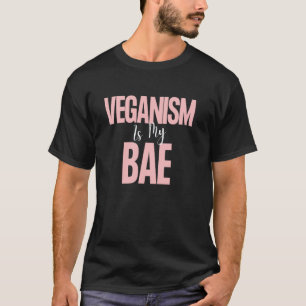 Cute Vegan Love Veganism Is My BAE Design T-Shirt