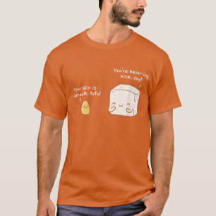 Cute Vegan Pun Tofu and Beans love Food 391 T-Shirt