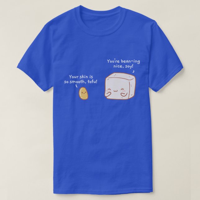 Cute Vegan Pun Tofu and Beans love Food T-Shirt (Design Front)