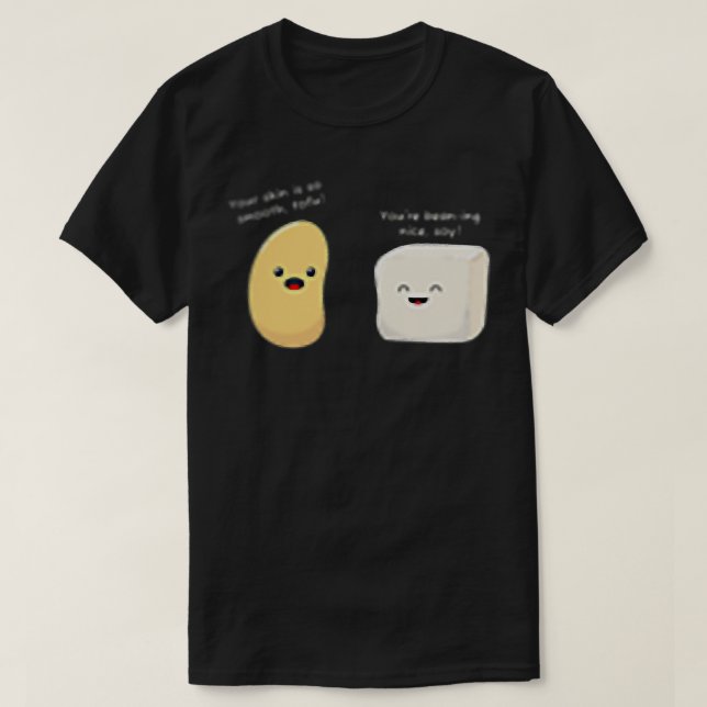 Cute Vegan Pun Tofu and Beans love Food T-Shirt (Design Front)