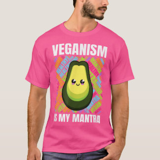 Cute Veganism Is My Mantra Avocado T-Shirt