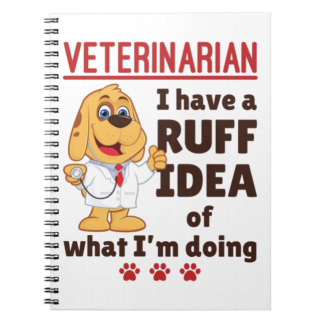 Cute Veterinarian Animal Doctor Dogtor Ruff Idea Notebook (Front)