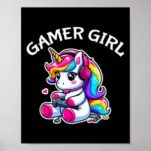 Cute Video Game Gaming Unicorn Gamer Girl 1 Poster